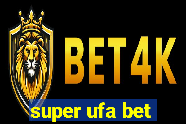 super ufa bet